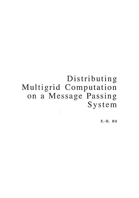 [下载][信息传递并行机系统上的分布式多重网络计算]徐政权.pdf