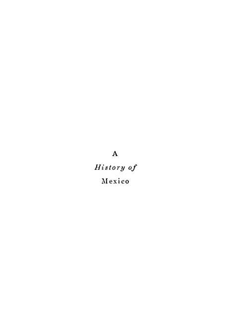 【A History Of Mexico】Henry Bamford ParkesHoughton Mifflin Company Boston.pdf