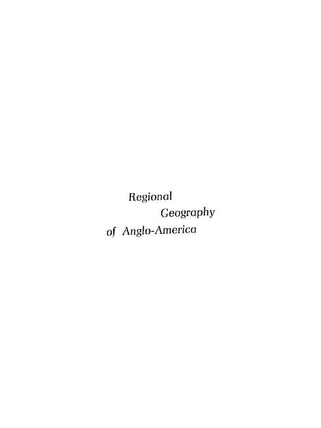 【Regional Geography Of Anglo-American】C Langdon White Edwin J Foscue Tom L McknightPrentice-Hall Inc Englewood Cliffs Nj.pdf